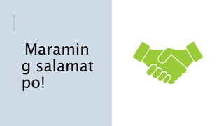 Maramin
g salamat
po!
 