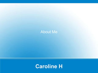 About Me




Caroline H
 