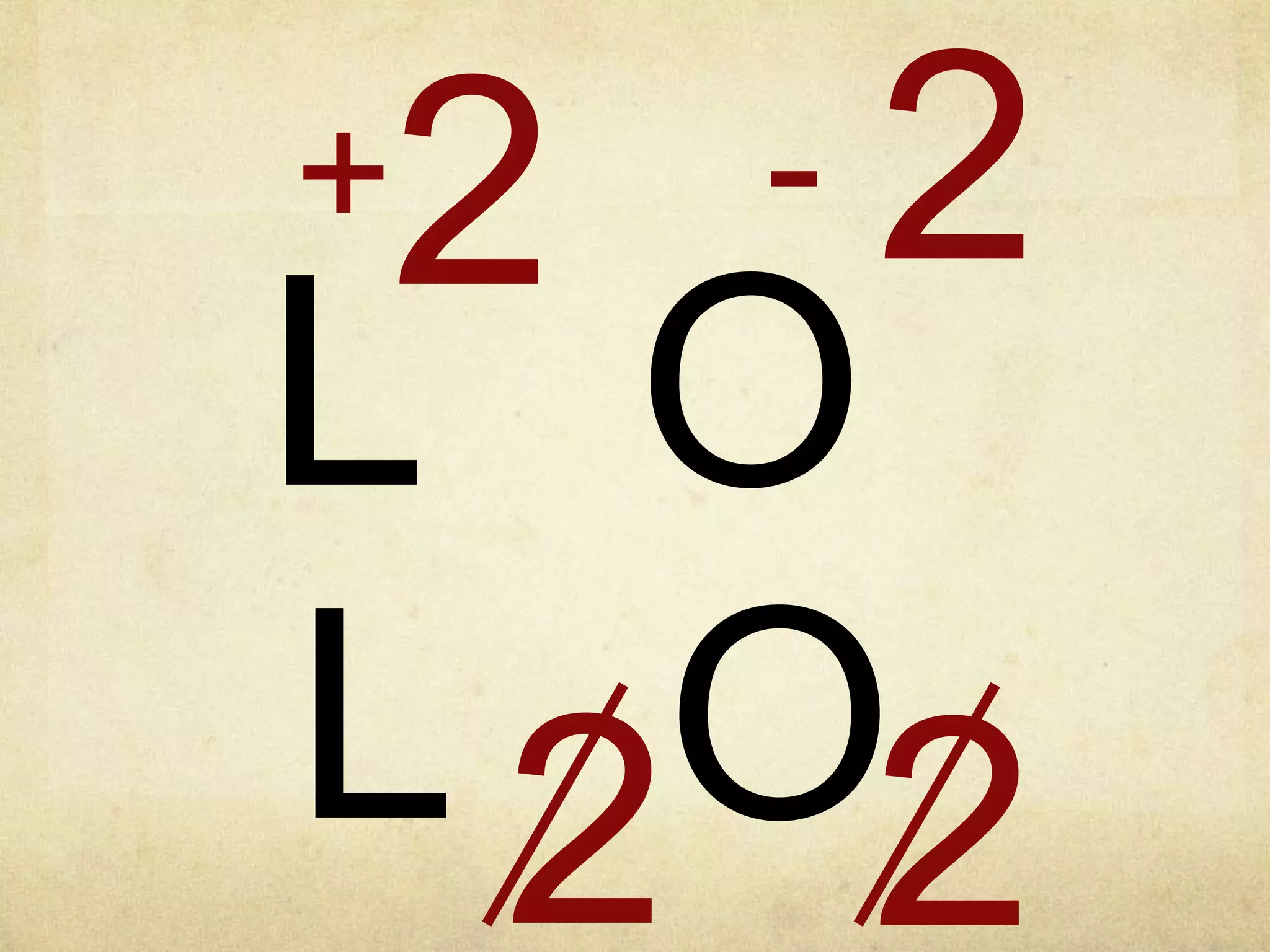 OL
22+ -
L 2 2O
