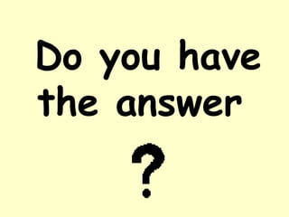 Do you have the answer  