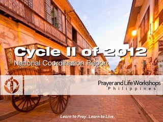 Cycle II of 2012
National Coordination Report
 