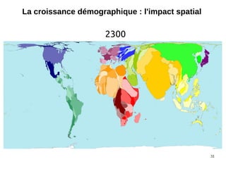 31
La croissance démographique : l'impact spatial
2300
 