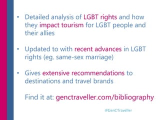 • Detailed analysis of LGBT rights and how
they impact tourism for LGBT people and
their allies
• Updated to with recent a...