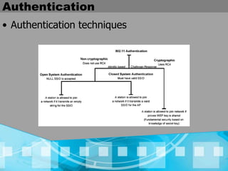 Authentication
• Authentication techniques
 