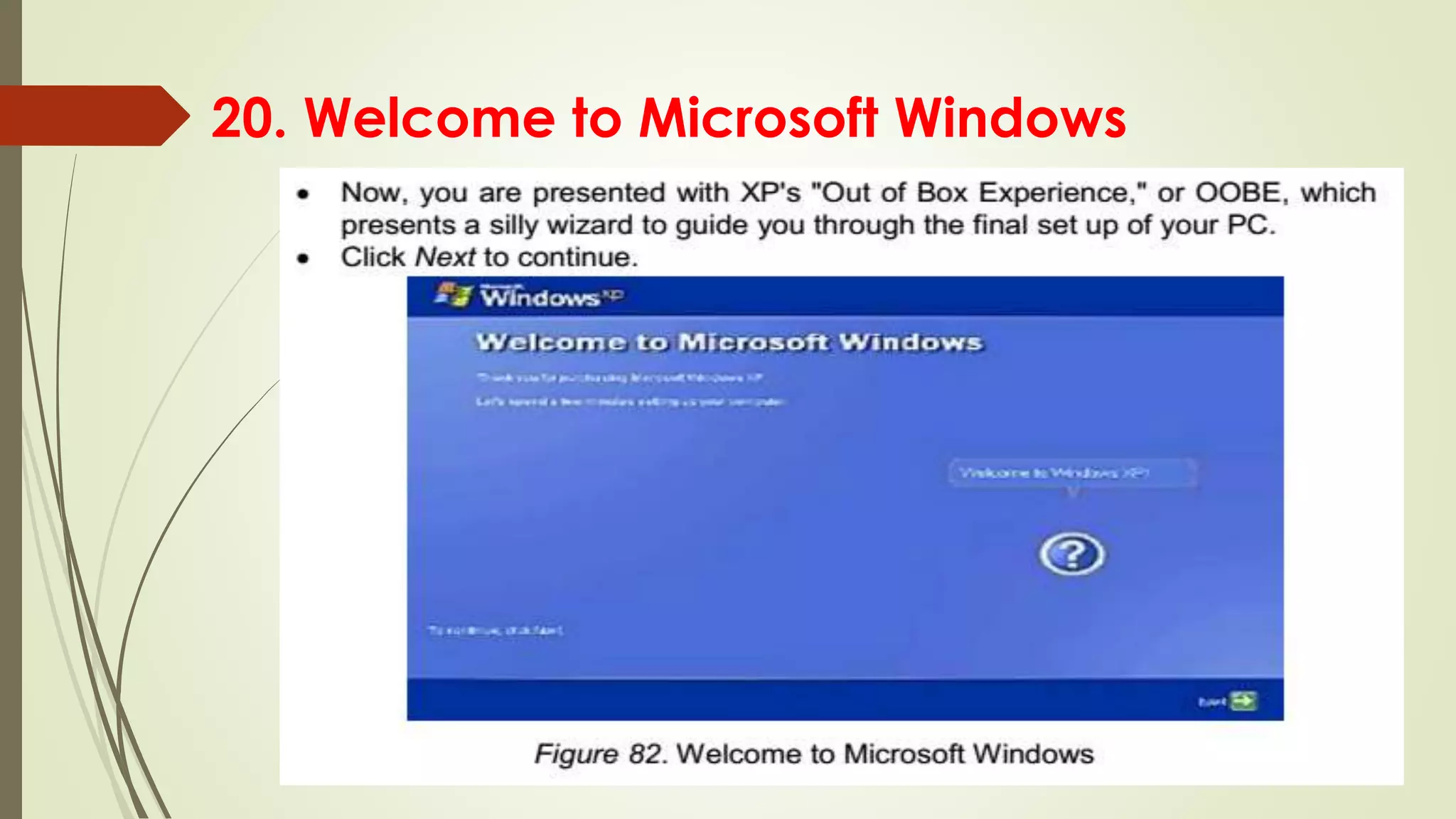 20. Welcome to Microsoft Windows
 