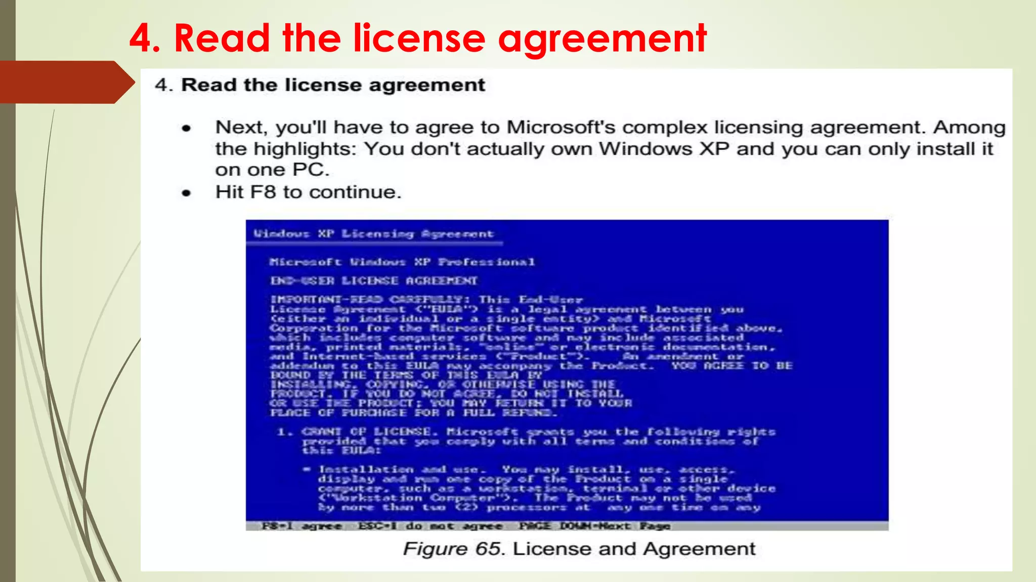 4. Read the license agreement
 