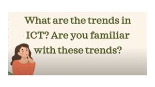 TRENDS AND ISSUES IN ICT 7 LESSON 2 WEEK 2 | PPTX