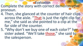 2nd qtr 1 demonstrative pronouns | PPTX