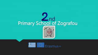Primary School of Ζografou
nd
 