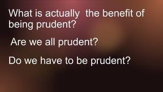 2ndQ_melc10_prudence_in_choices.pptx