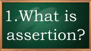 PRE-TEST
1.What is
assertion?
 