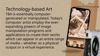 2nd Quarter | Arts 10 | 21st Century Technology based Art - Part One.ppt