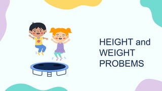 Height Issue 2nd Quarter Health Problems.pptx