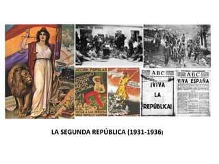 LA SEGUNDA REPÚBLICA (1931-1936)
 
