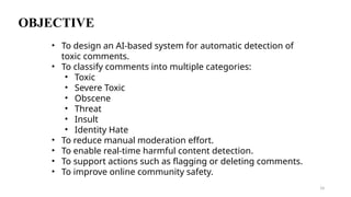 AI-Powered Multi-Label Toxic Comment Moderation System Using BERT | PPTX