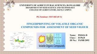 FINGERPRINTING OF VOLATILE ORGANIC COMPOUNDS FOR ASSESSMENT OF SEED ...
