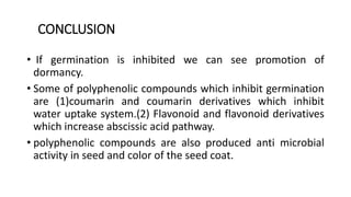 polyphenolic compound as seed germination inhibitor | PPTX