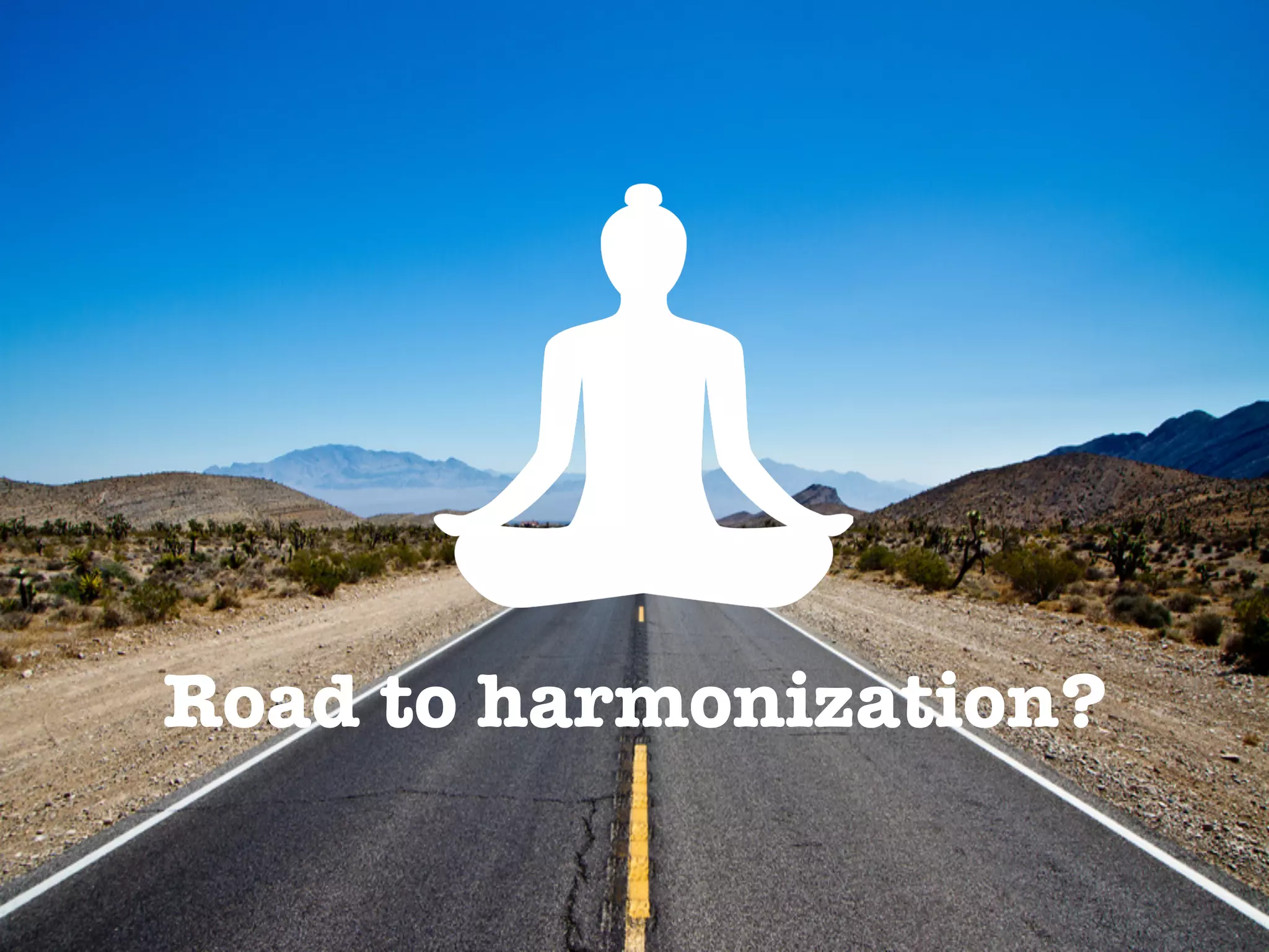 Road to harmonization?
 