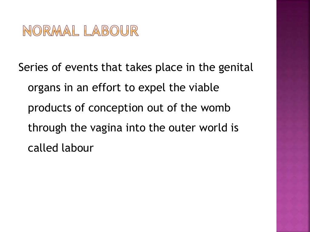 NURSING MANAGEMENT OF SECOND STAGE OF LABOUR