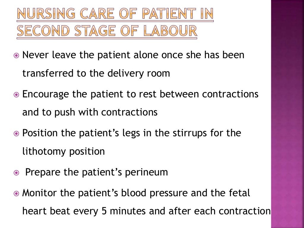 NURSING MANAGEMENT OF SECOND STAGE OF LABOUR