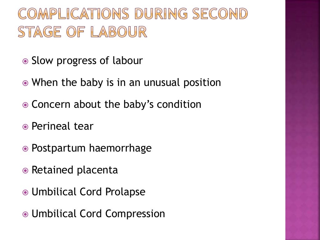 NURSING MANAGEMENT OF SECOND STAGE OF LABOUR