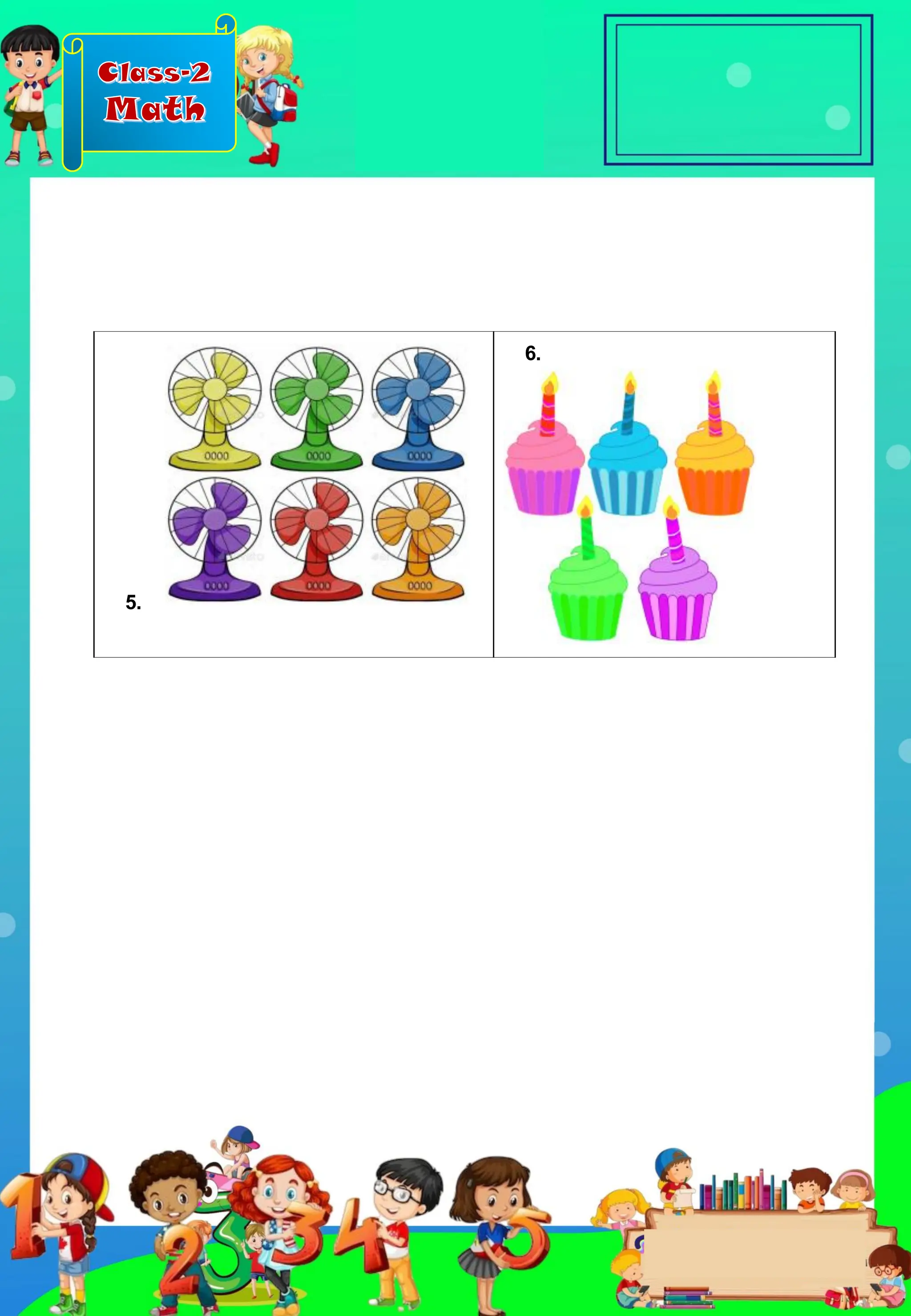 Class-2
Math
5.
6.
 