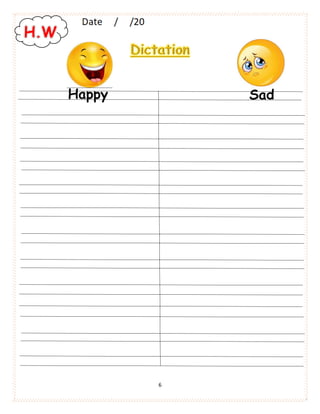 6
Happy Sad
H.W
 