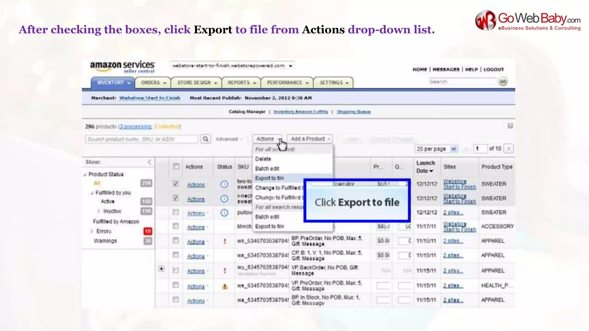 After checking the boxes, click Export to file from Actions drop-down list.
 