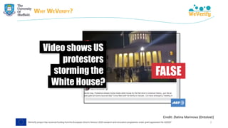 WHY WEVERIFY?
2
Credit: Zlatina Marinova (Ontotext)
 