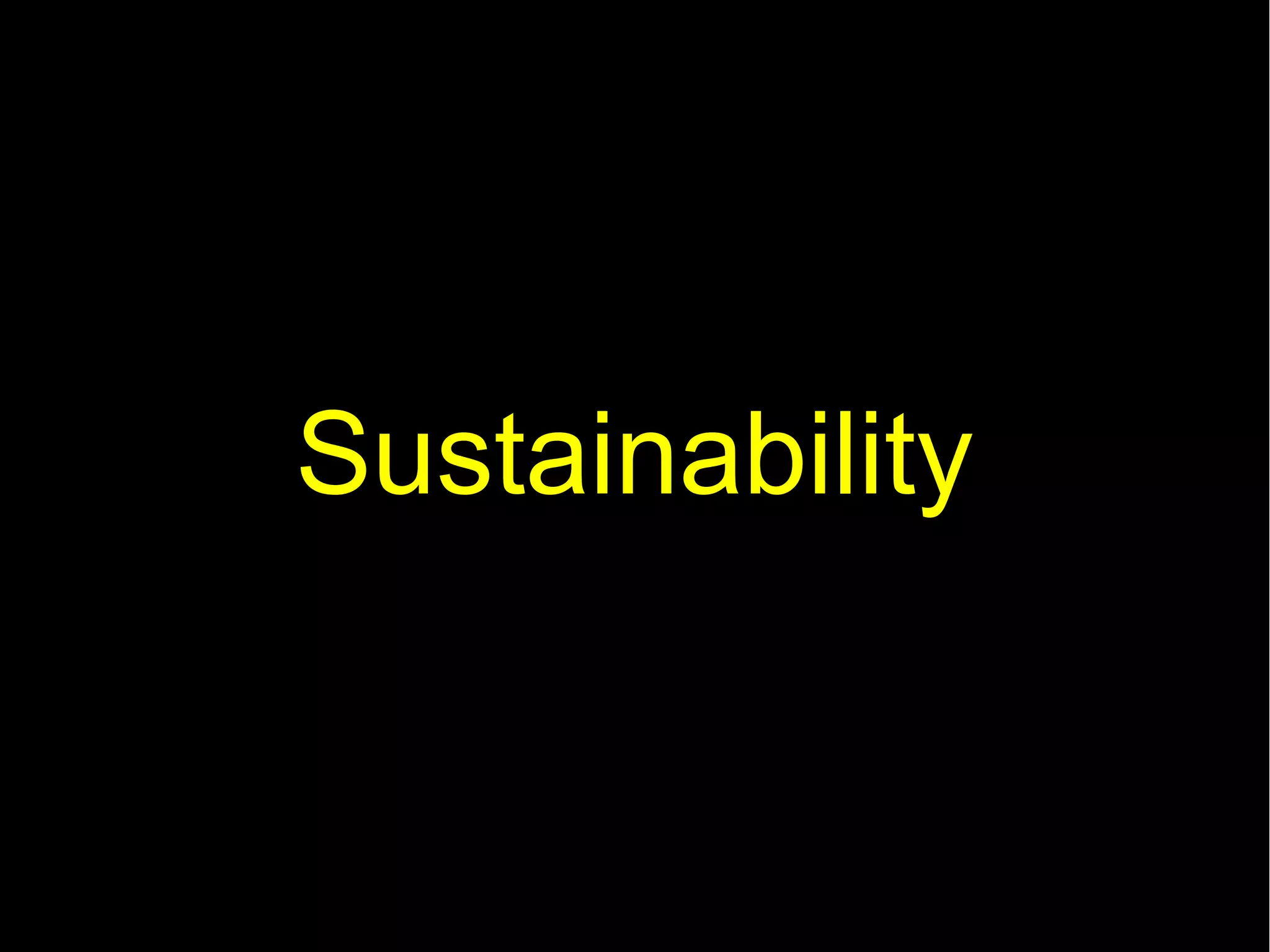 Sustainability
 