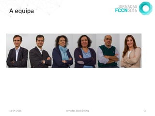 A equipa
11-04-2016 Jornadas 2016 @ UAlg 2
 