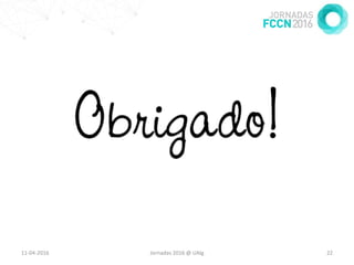 11-04-2016 Jornadas 2016 @ UAlg 22
 