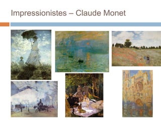 Impressionistes – Claude Monet
 