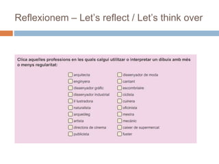 Reflexionem – Let’s reflect / Let’s think over
 