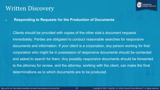 Written Discovery
 Responding to Requests for the Production of Documents
o Clients should be provided with copies of the...