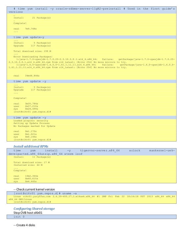 [root@ol6r01 yum.repos.d]#
time yum update -y
Loaded plugins: security
Setting up Update Process
No Packages marked for Up...