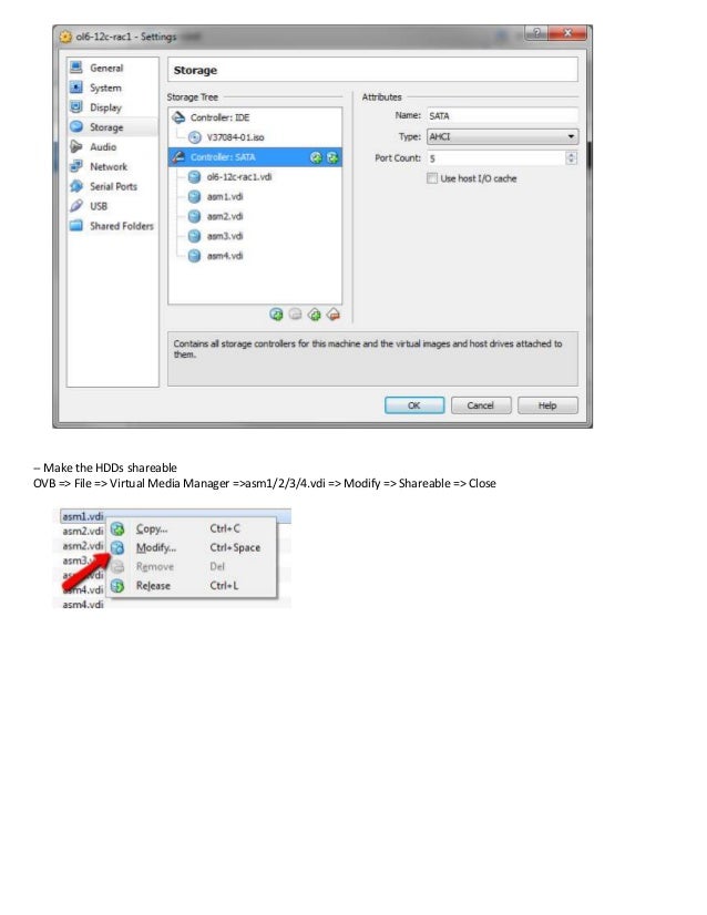 VBoxLinuxAdditions
Remove mounted CD ROM
OVB => ol6-12c-rac1 => Settings ... => Storage =>CDROM
OVB => ol6-12c-rac1 => Mac...
