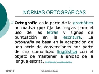NORMAS ORTOGRÁFICAS ,[object Object]