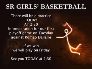 There will be a practice
TODAY
AT 2:30
In preparation for our first
playoff game on Tuesday
against Romeo Dallaire
If we win
we will play on Friday
See you TODAY at 2:30
 
