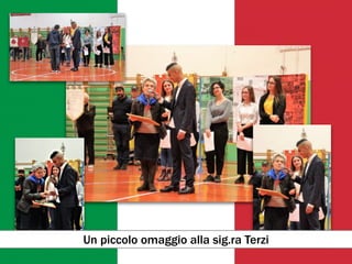 Un piccolo omaggio alla sig.ra Terzi