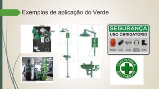 Exemplos de aplicação do Verde
 