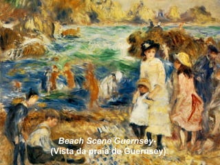 Beach Scene Guernsey-
(Vista da praia de Guernsey)
 