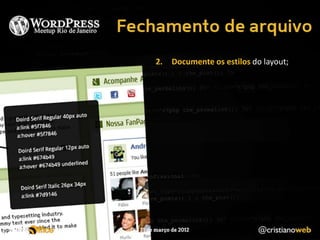 2.   Documente os estilos do layout;
 