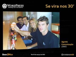 Agente
Comunicação
(2007)
 