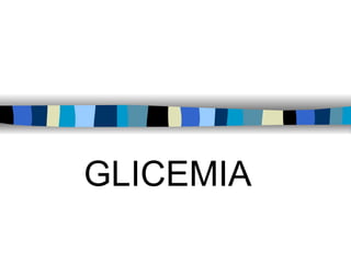 GLICEMIA 