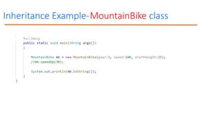 Inheritance Example-MountainBike class
 