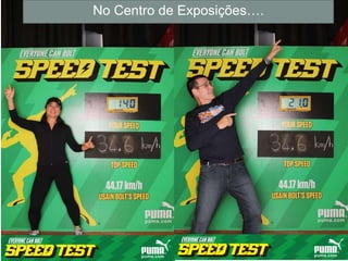 No Centro de Exposições….
 