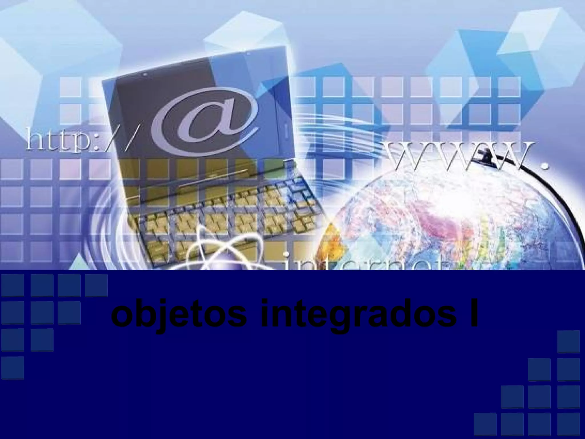 objetos integrados I 