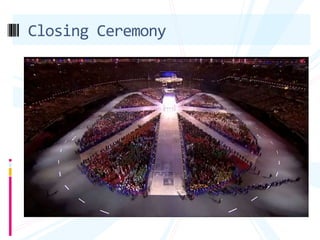 Closing Ceremony
 