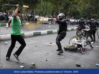 Oliver Laban-Mattei. Protestas postelectorales en Teherán. 2009

 